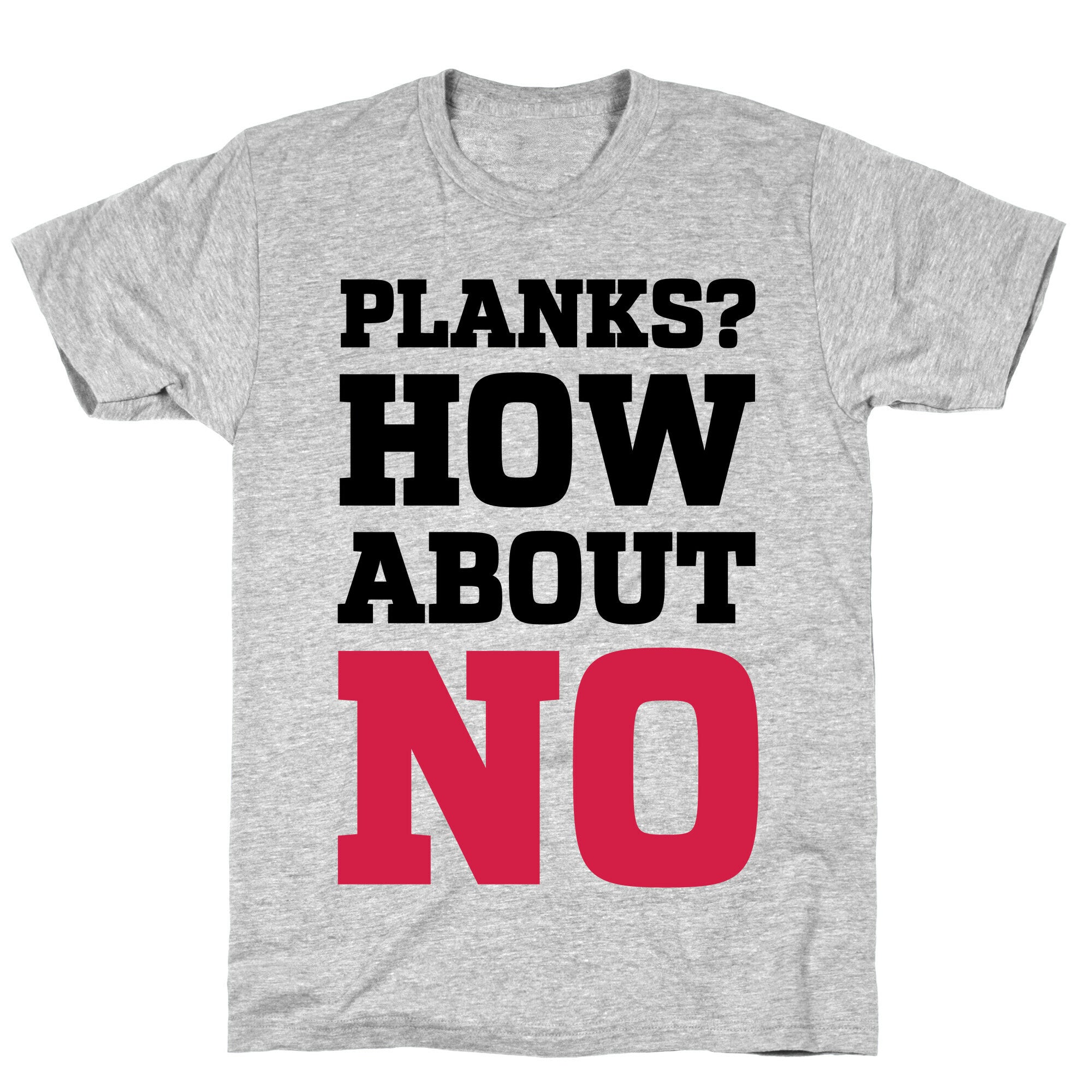 Planks? How About No T-Shirt