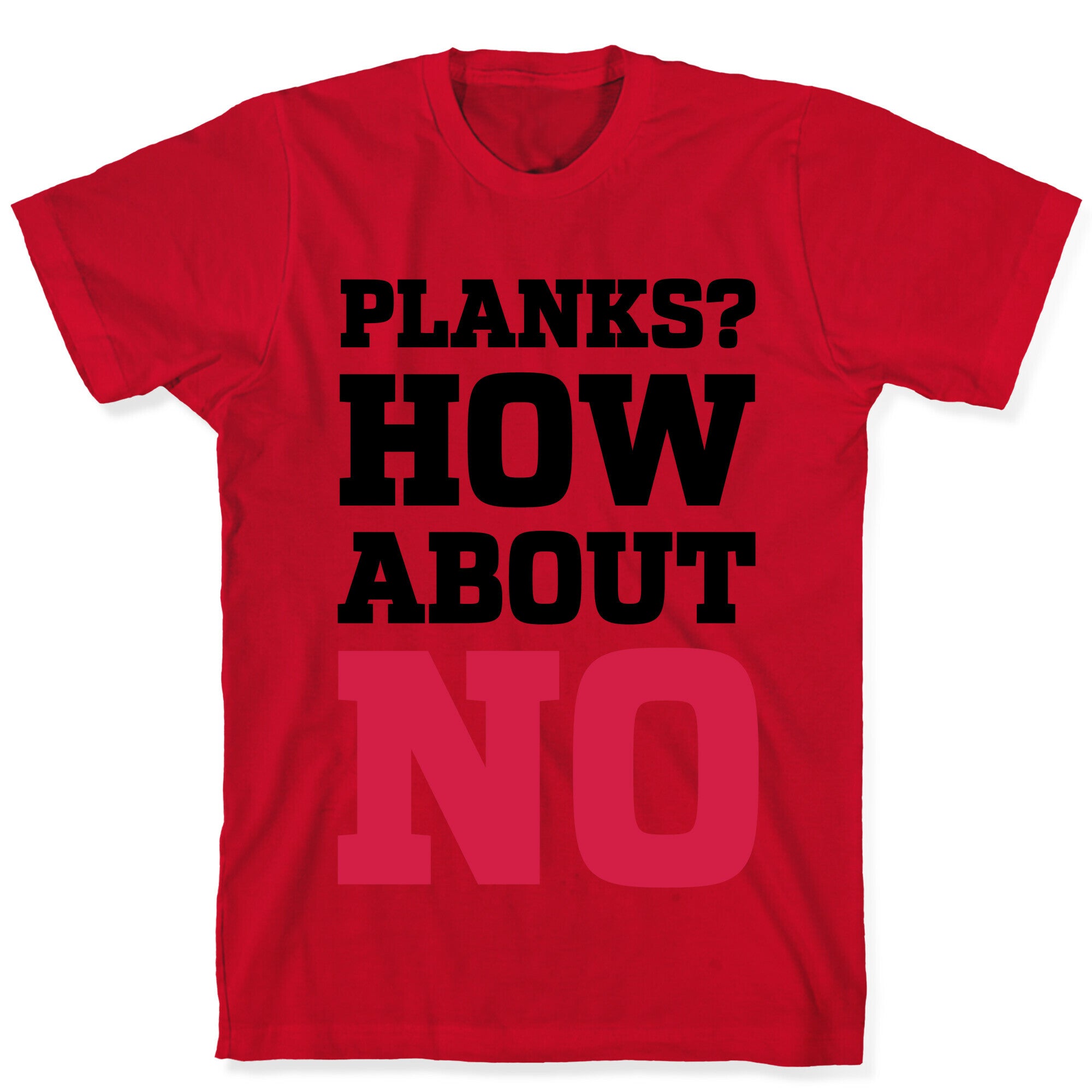 Planks? How About No T-Shirt