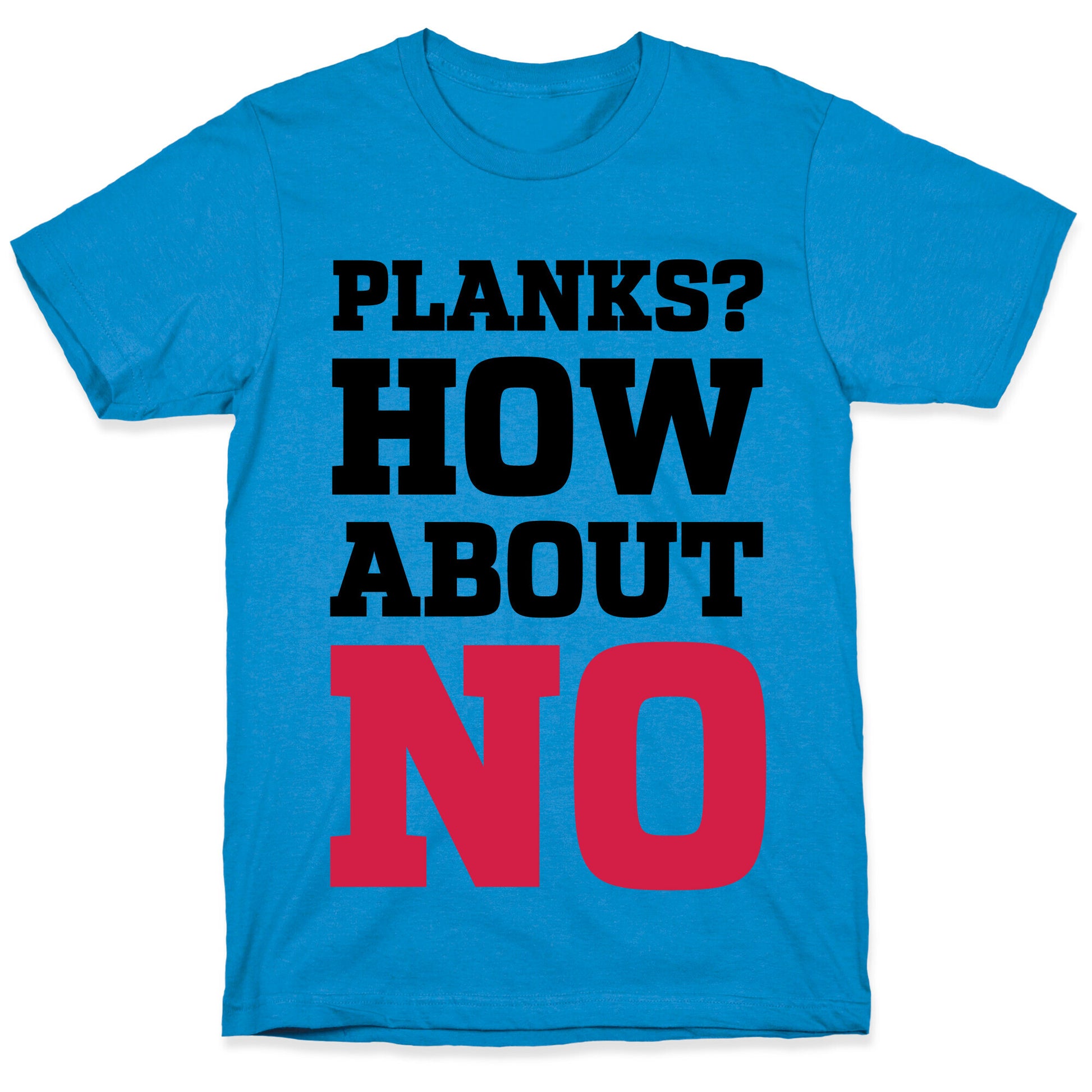 Planks? How About No T-Shirt