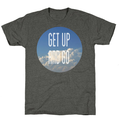 Get up and Go Unisex Triblend Tee