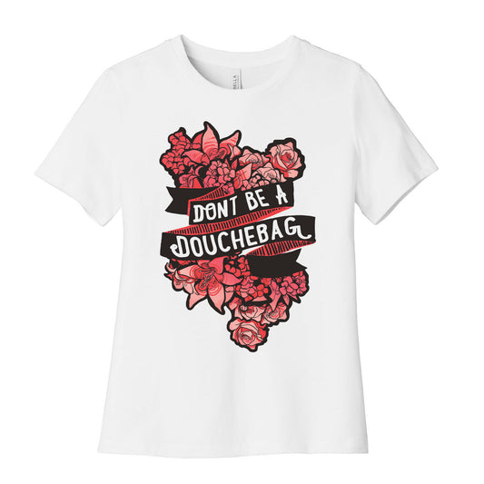 Don't Be A Douchebag Women's Cotton Tee