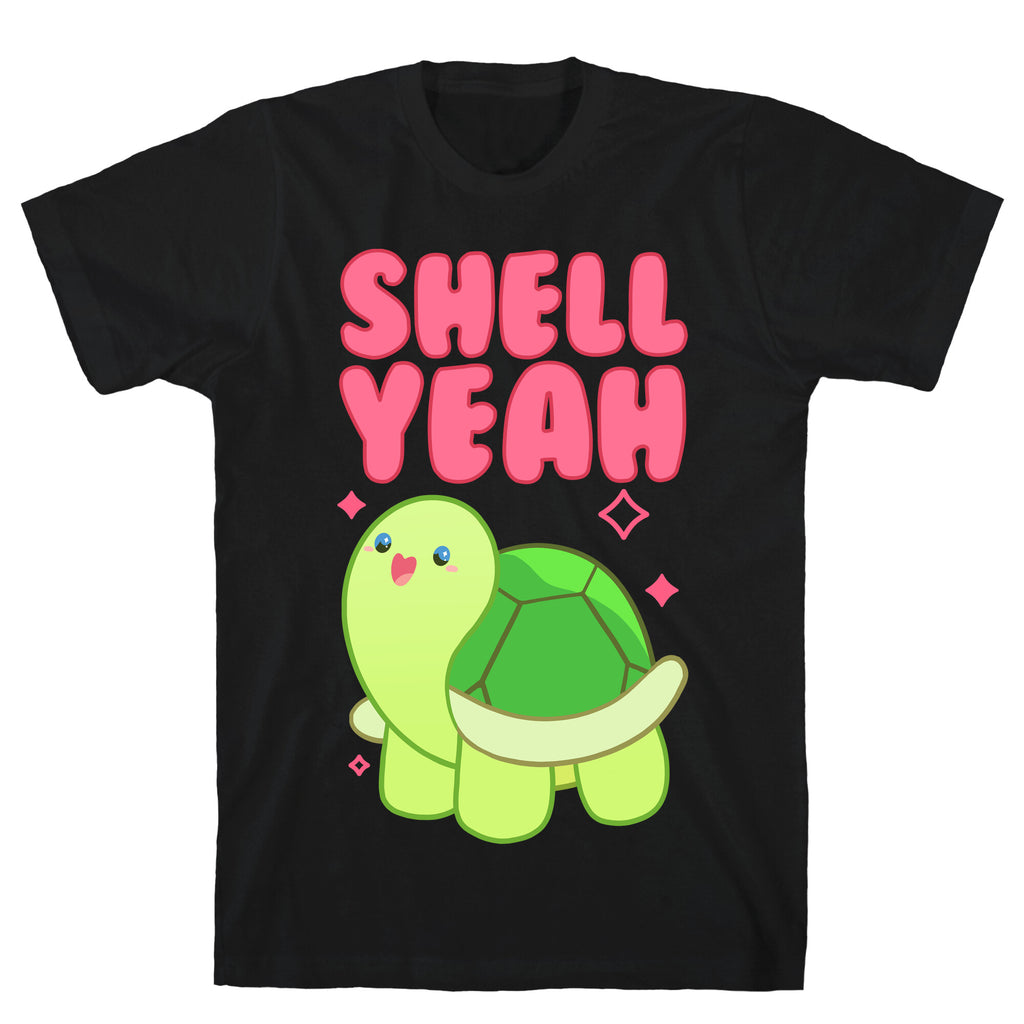 Shell Yeah Cute Turtle T-Shirt