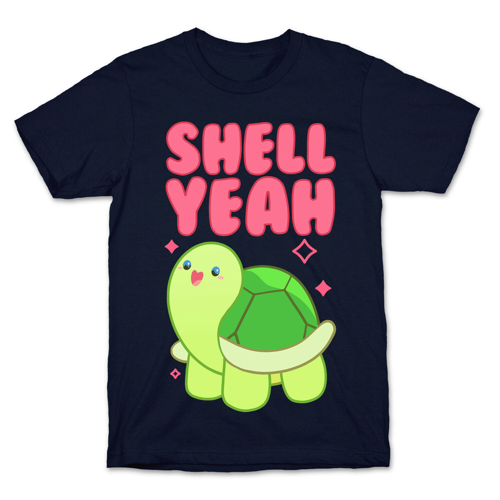 Shell Yeah Cute Turtle T-Shirt