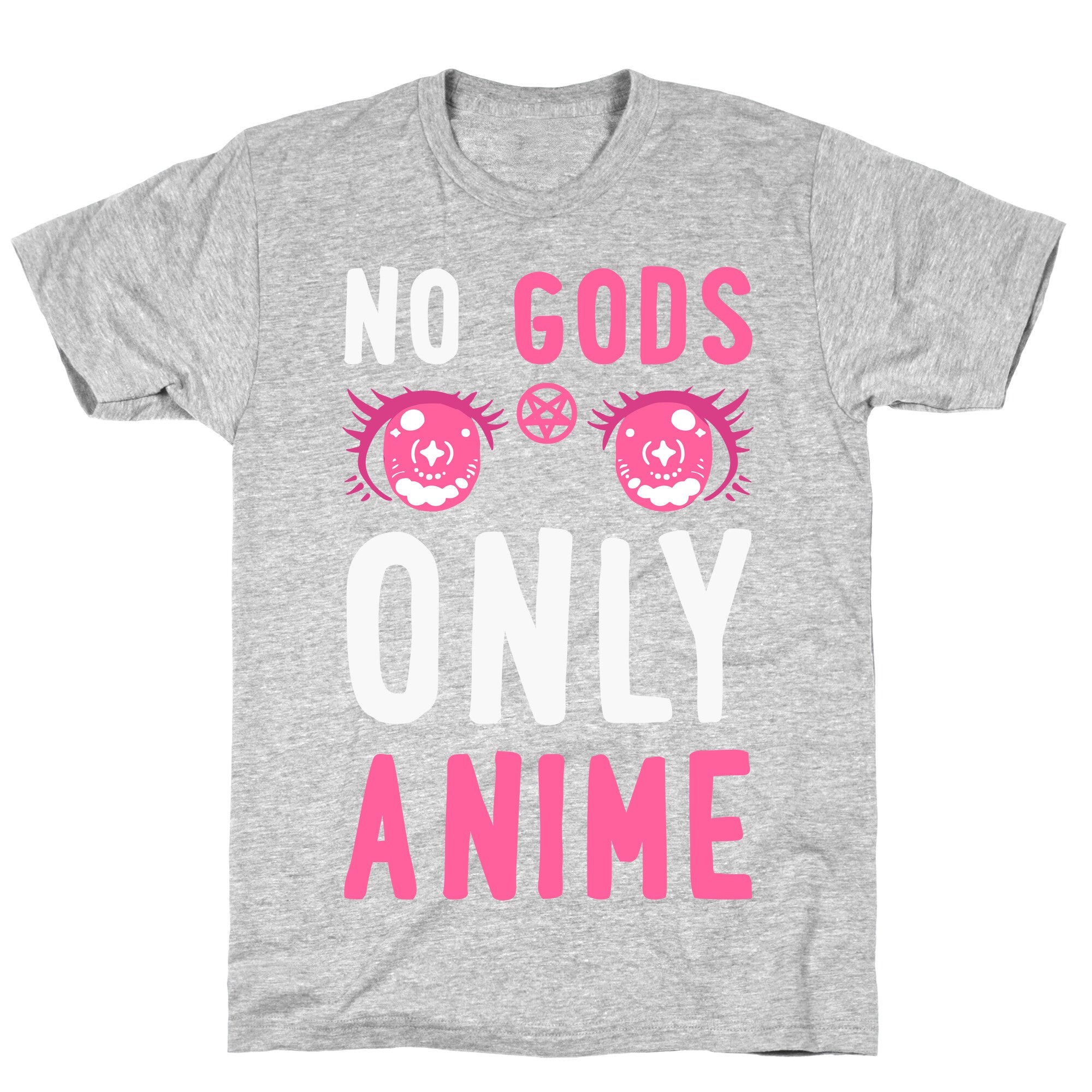 No Gods Only Anime T-Shirt