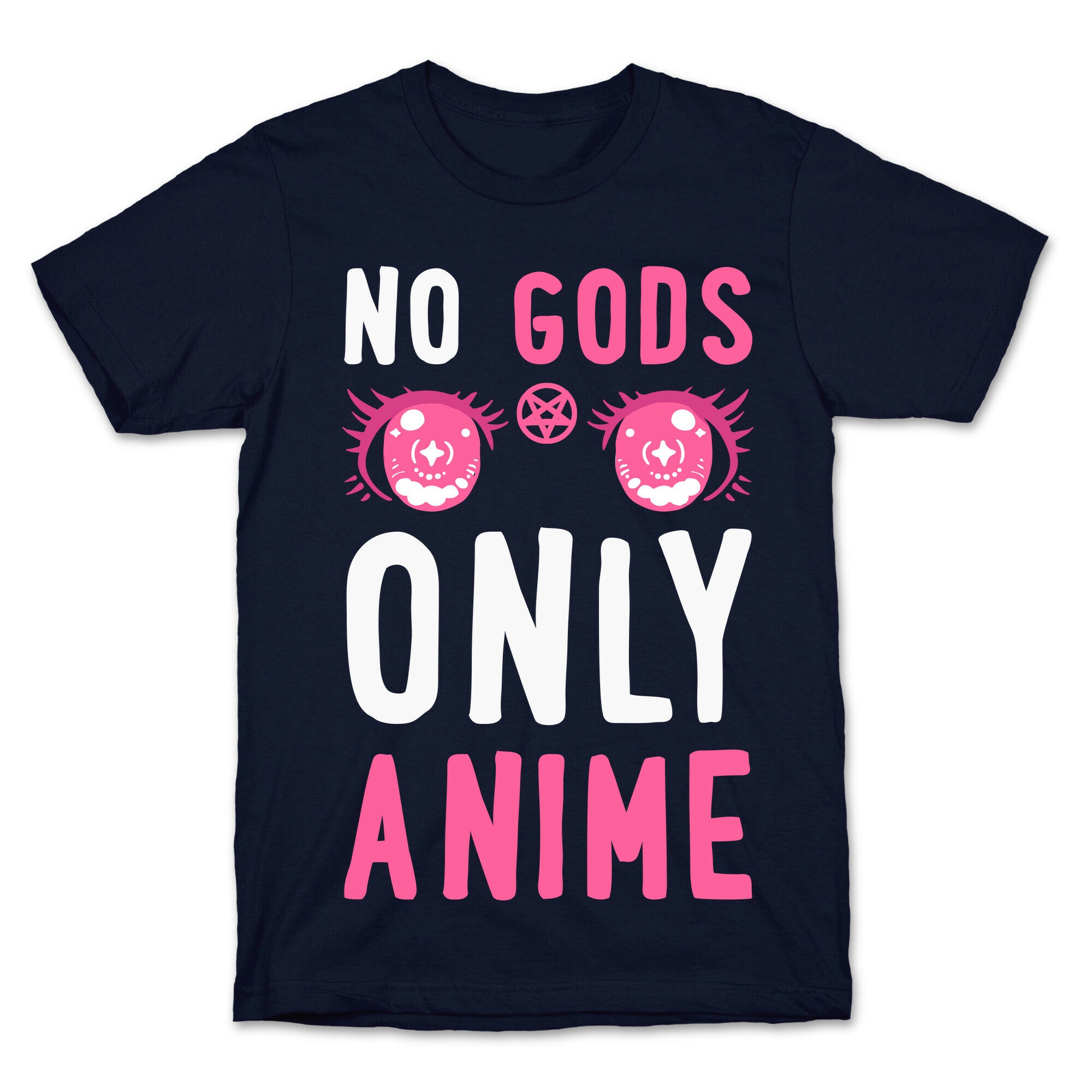 No Gods Only Anime T-Shirt