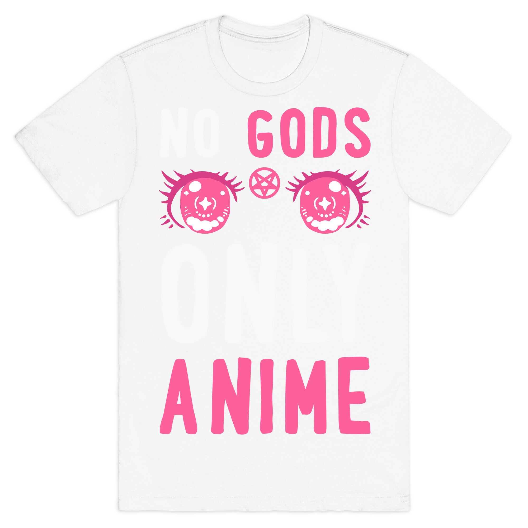 No Gods Only Anime T-Shirt