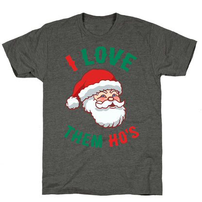 I Love Them Ho's Unisex Triblend Tee