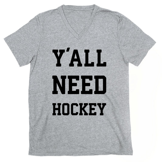 y'all Need Hockey V-Neck