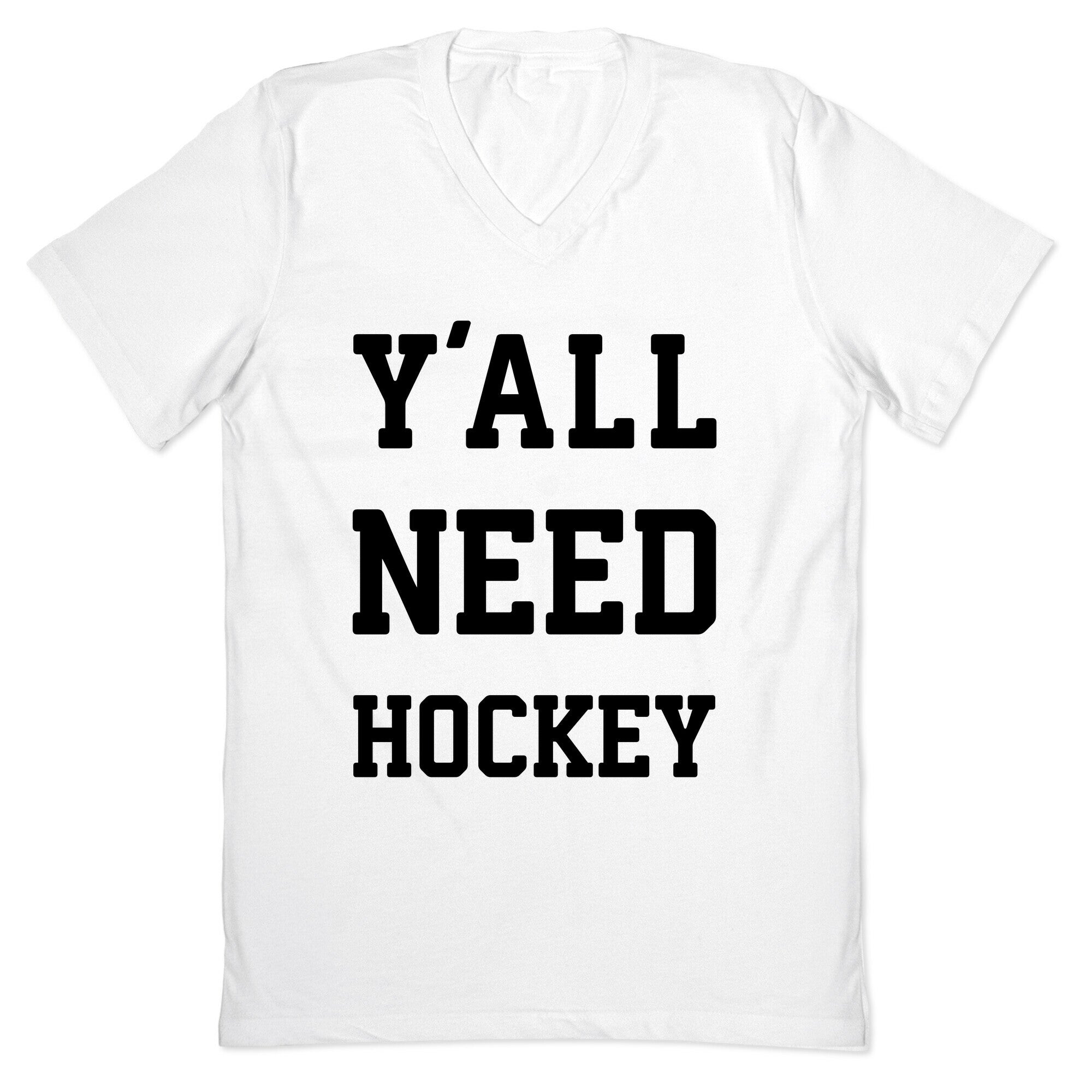 y'all Need Hockey V-Neck