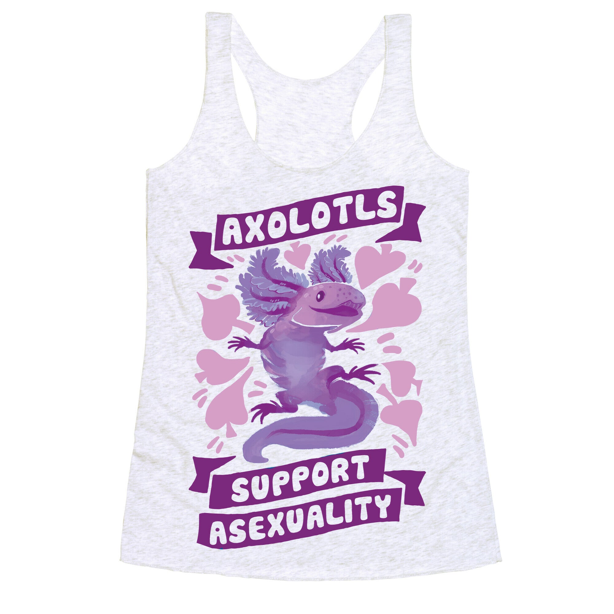Axolotls Support Asexuality Racerback Tank