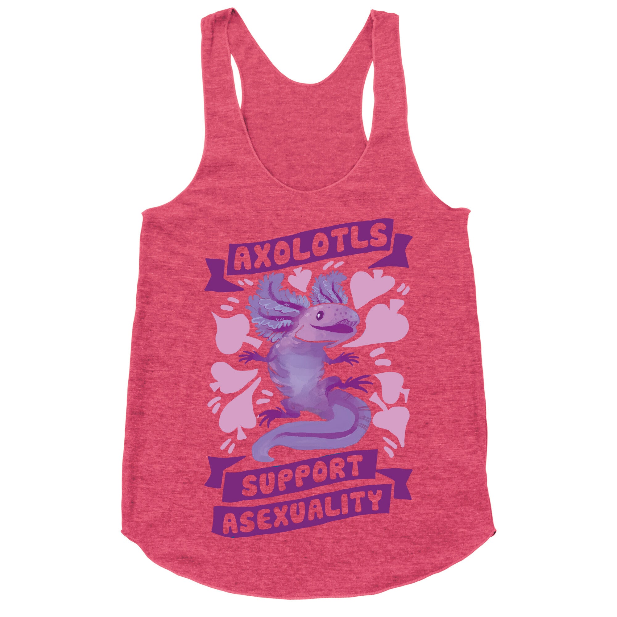 Axolotls Support Asexuality Racerback Tank