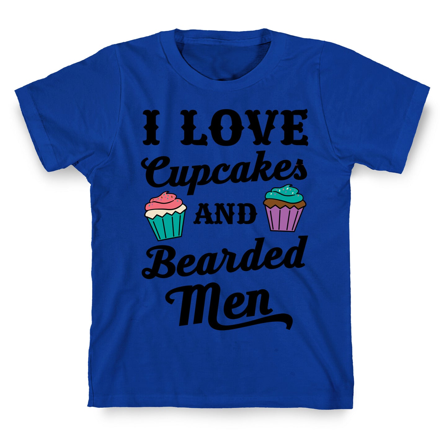 I Love Cupcakes and Bearded Men T-Shirt