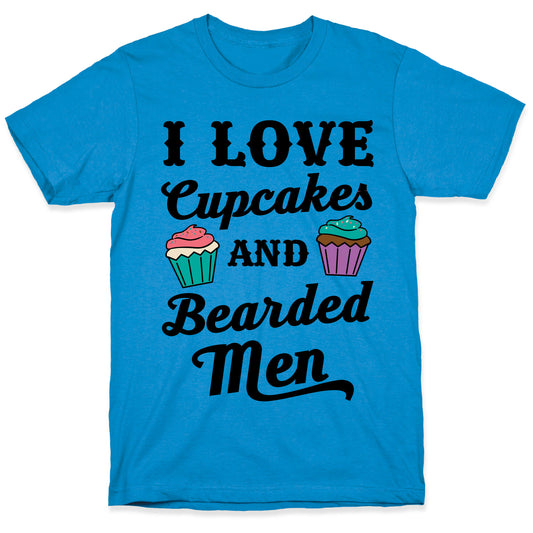 I Love Cupcakes and Bearded Men T-Shirt