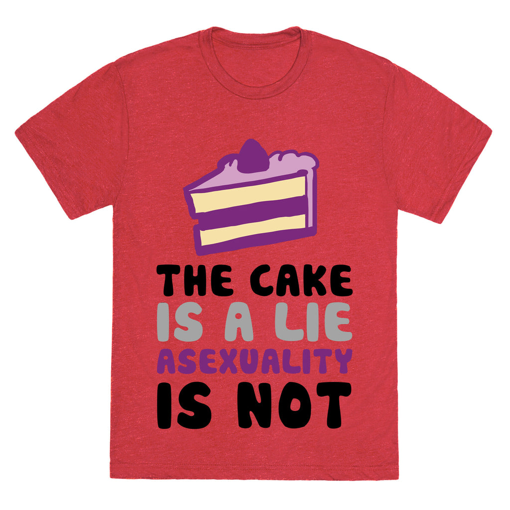 The Cake Is A Lie Asexuality Is Not Unisex Triblend Tee