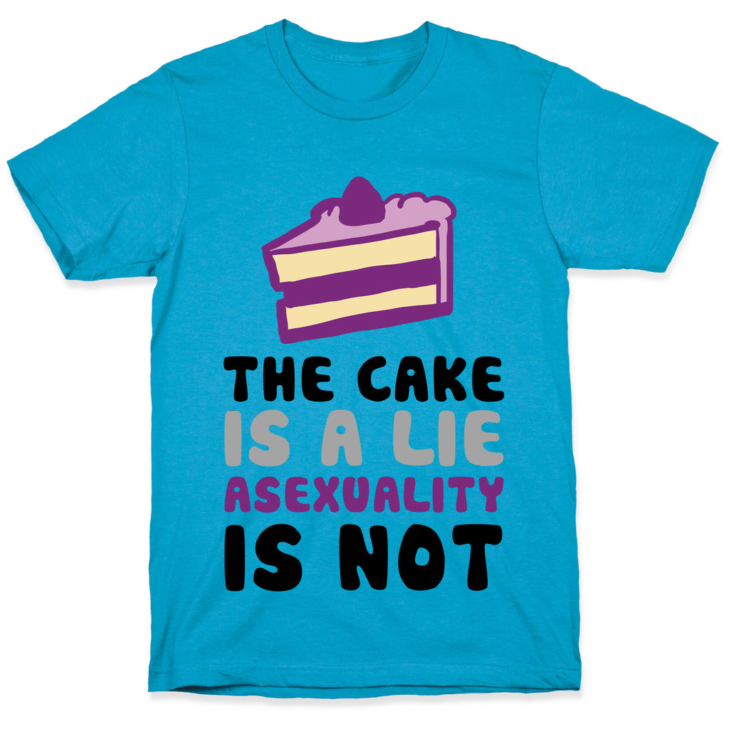 The Cake Is A Lie Asexuality Is Not Unisex Triblend Tee