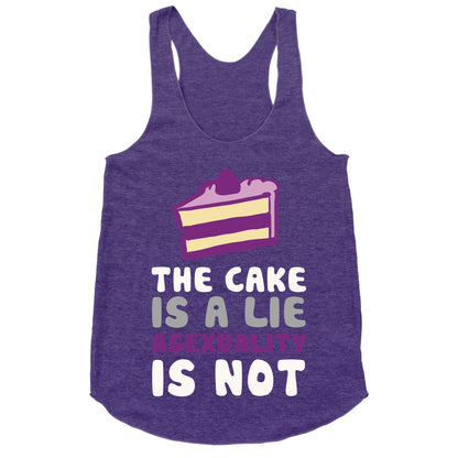 The Cake Is A Lie Asexuality Is Not Racerback Tank