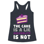 The Cake Is A Lie Asexuality Is Not Racerback Tank