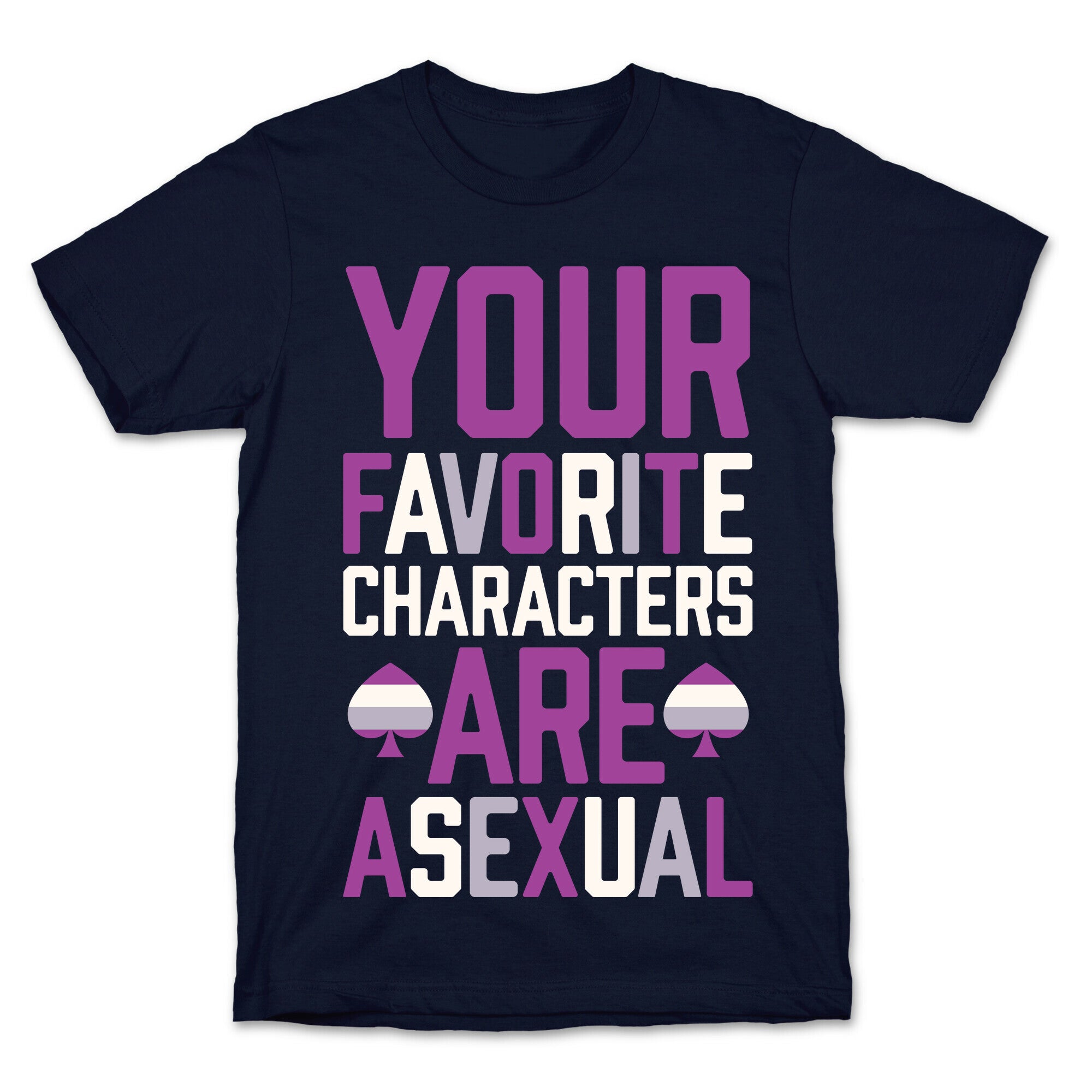 Your Favorite Characters Are Asexual T-Shirt