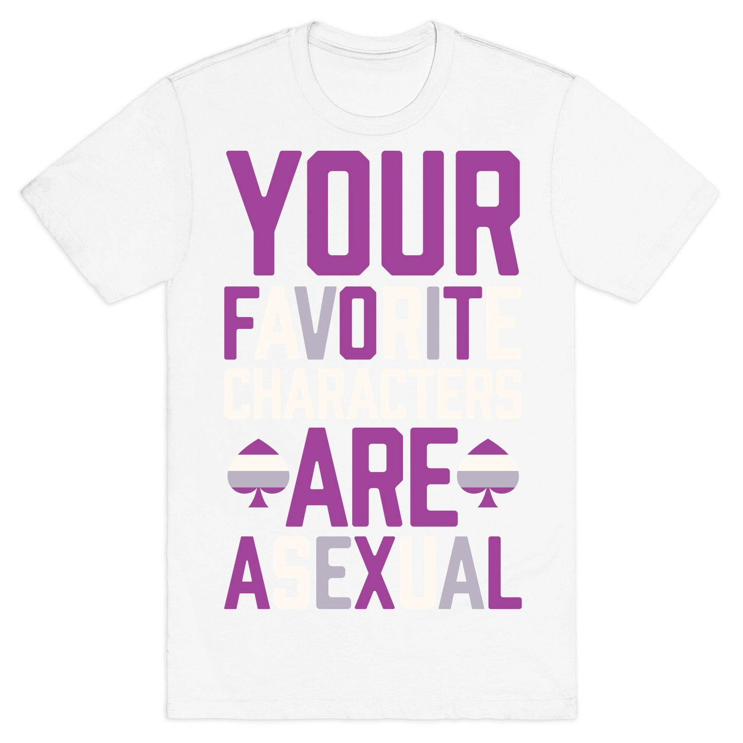 Your Favorite Characters Are Asexual T-Shirt