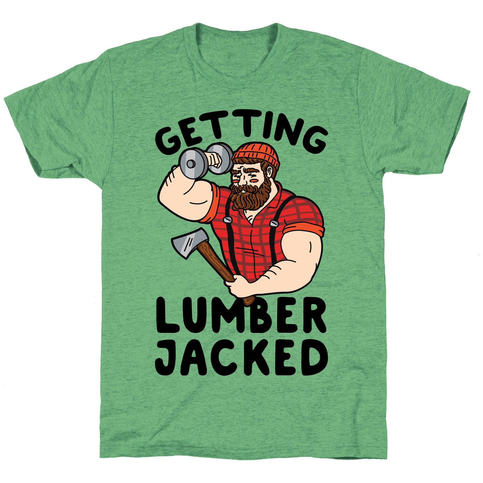 Getting Lumberjacked Unisex Triblend Tee