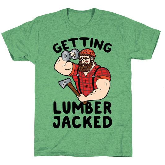Getting Lumberjacked Unisex Triblend Tee