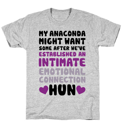 My Anaconda Might Want Some T-Shirt