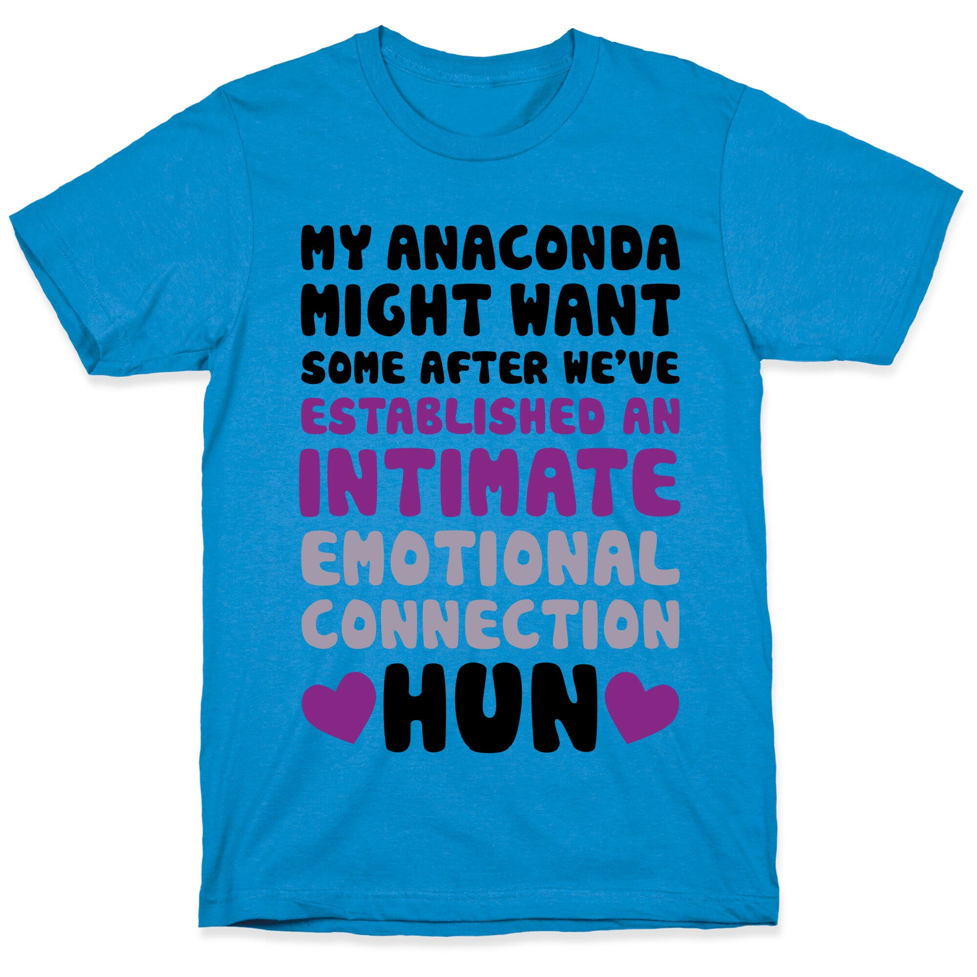 My Anaconda Might Want Some T-Shirt