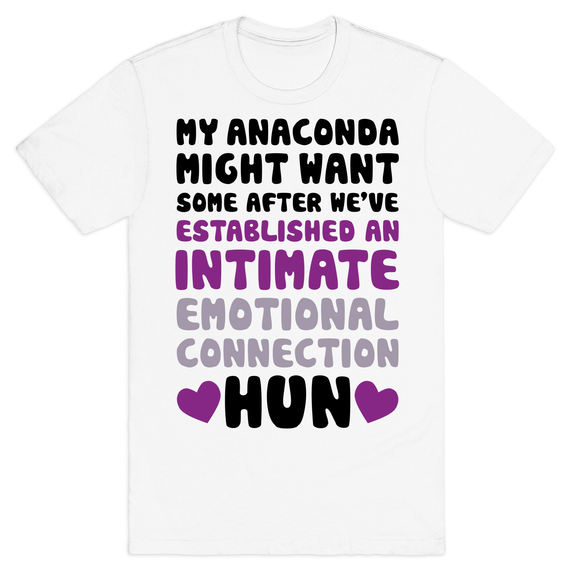My Anaconda Might Want Some T-Shirt