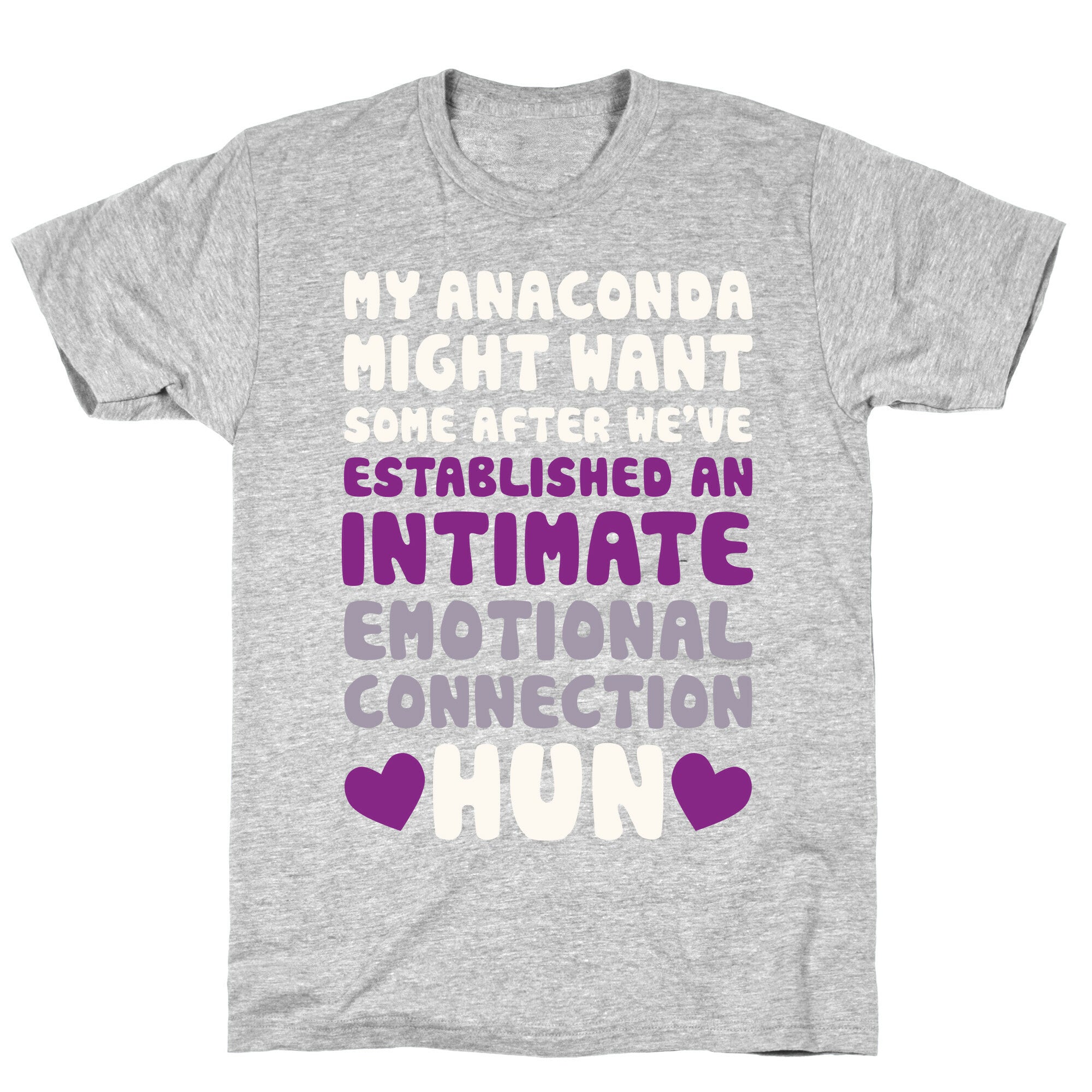 My Anaconda Might Want Some T-Shirt