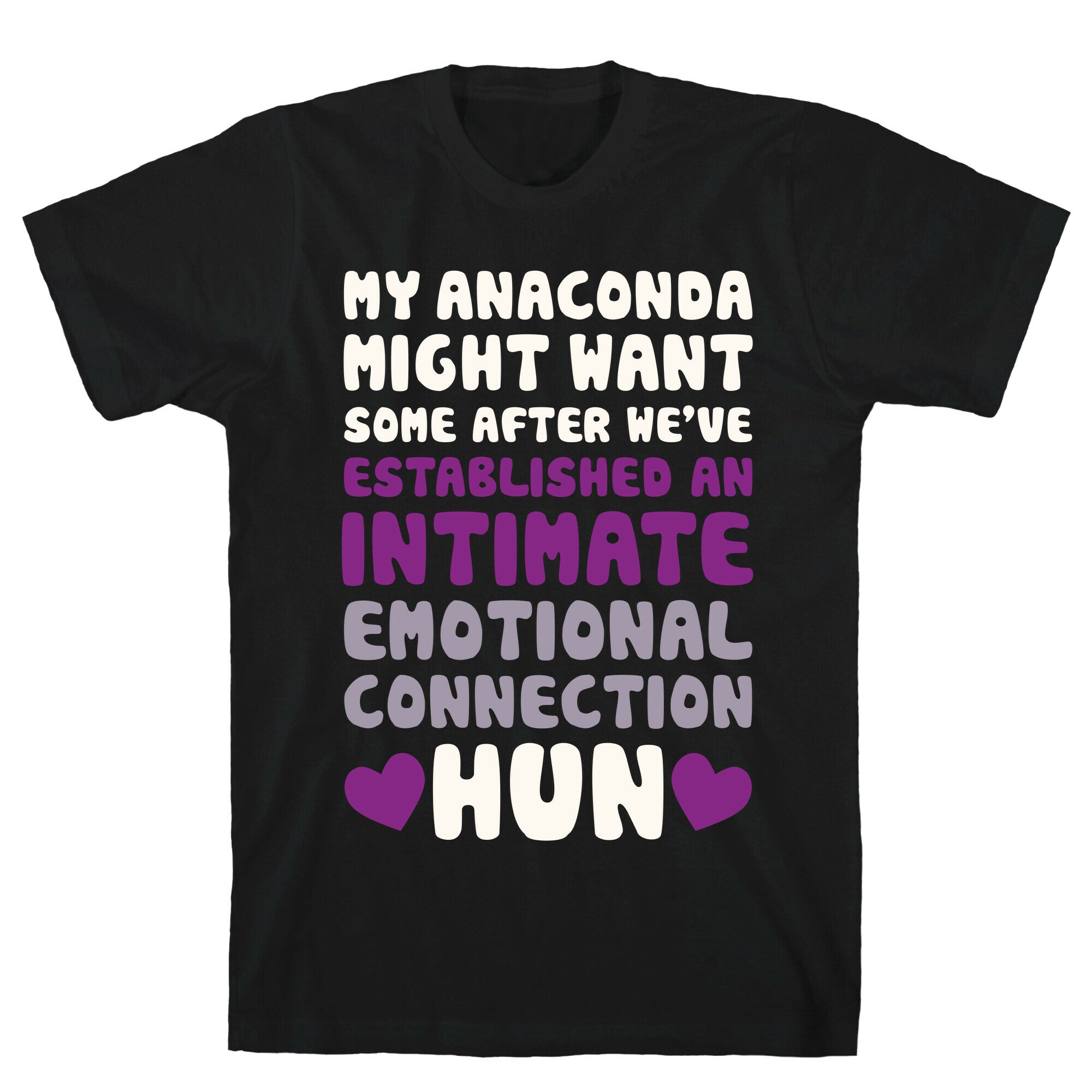 My Anaconda Might Want Some T-Shirt