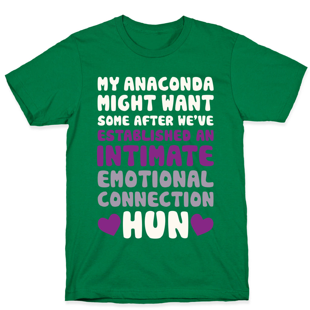 My Anaconda Might Want Some T-Shirt