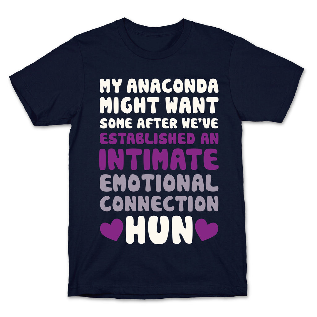 My Anaconda Might Want Some T-Shirt