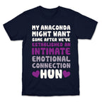 My Anaconda Might Want Some T-Shirt