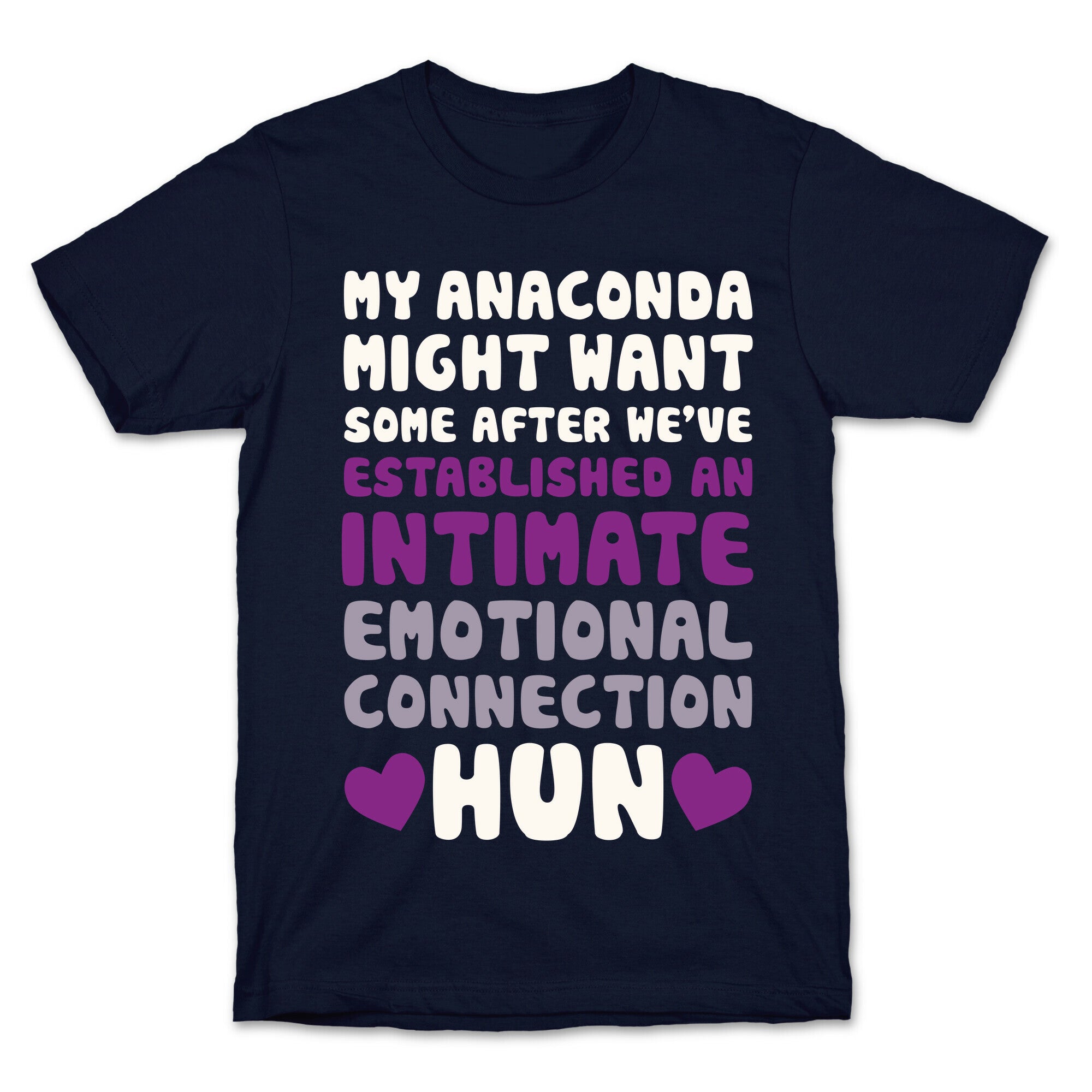 My Anaconda Might Want Some T-Shirt