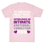 My Anaconda Might Want Some T-Shirt