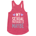My Sexual Preference Is Maybe Racerback Tank