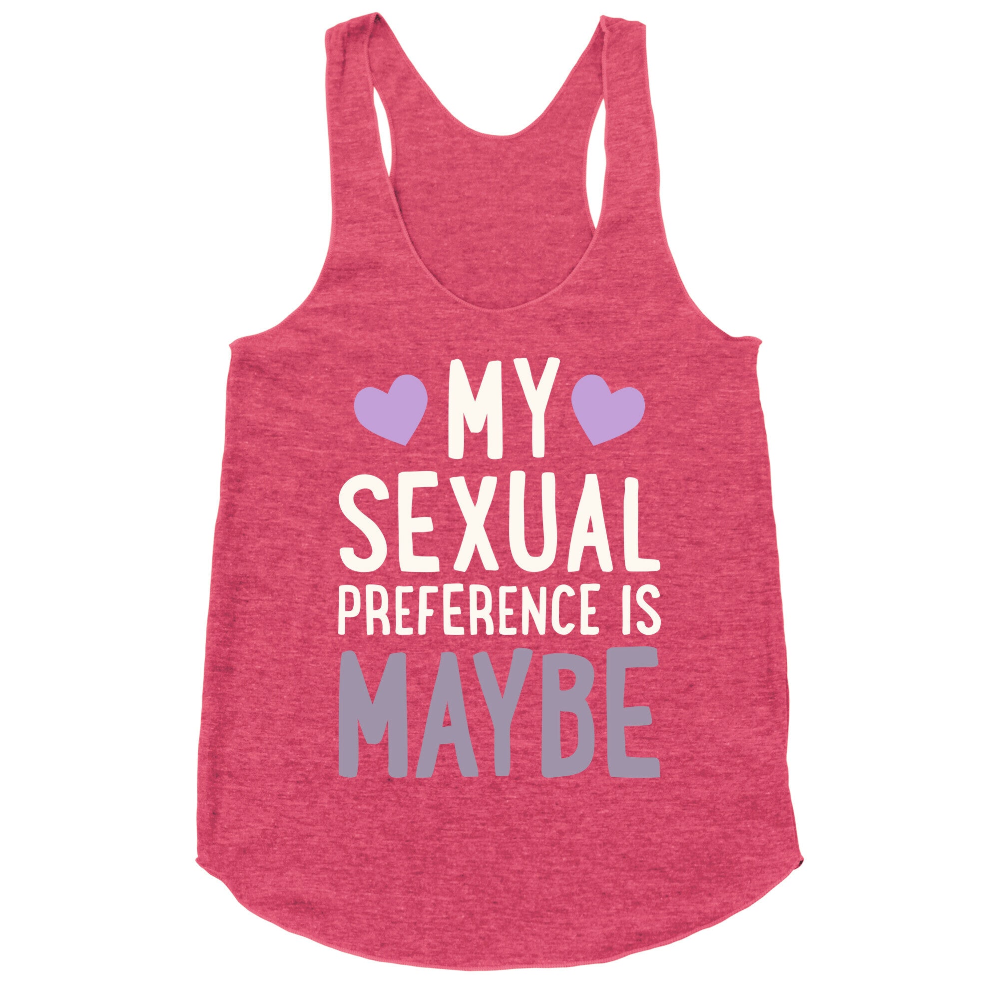 My Sexual Preference Is Maybe Racerback Tank