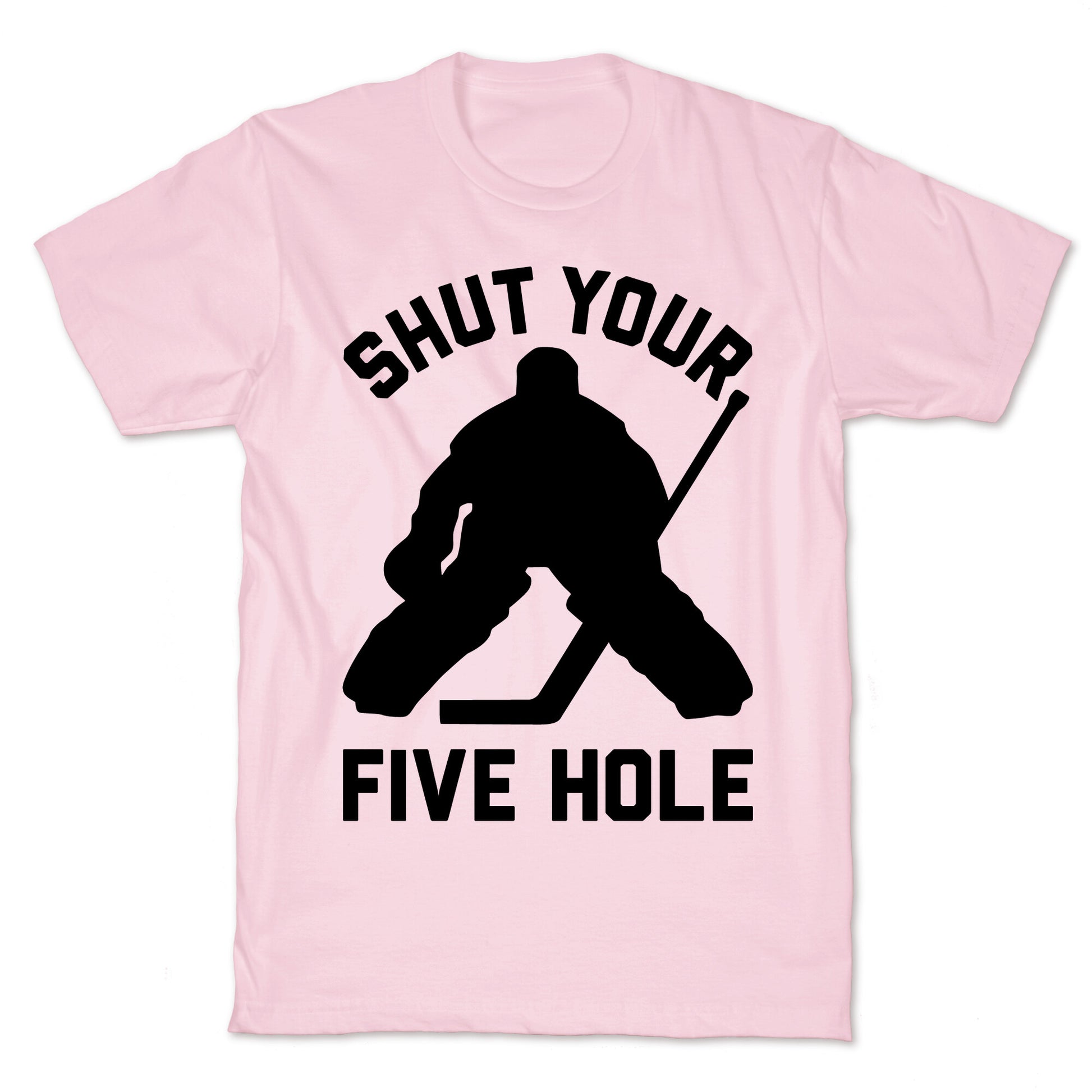 Shut Your Five Hole T-Shirt