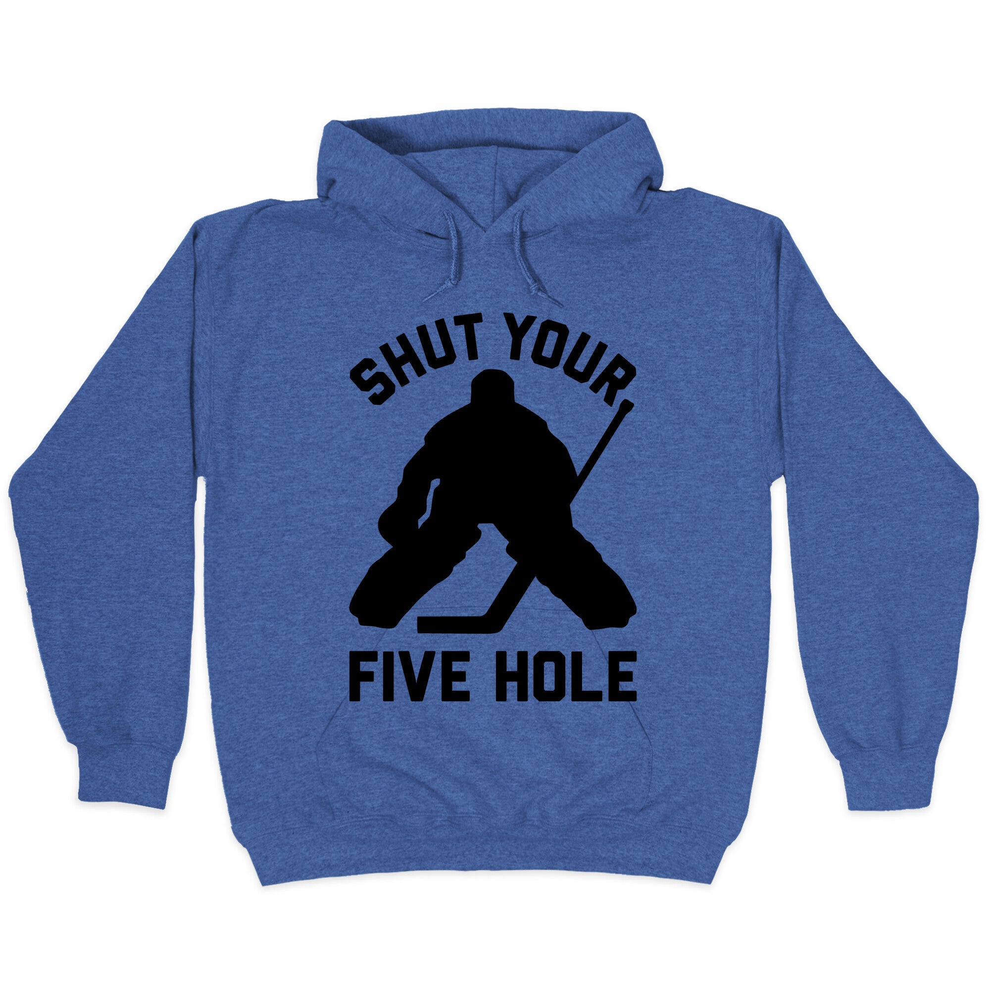 Shut Your Five Hole Hoodie