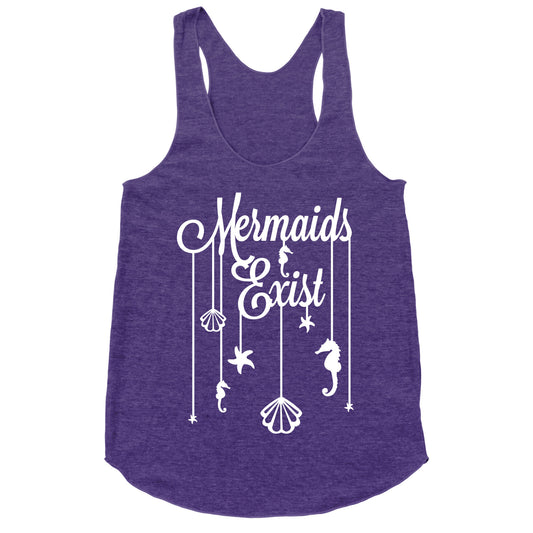 Mermaids Exist Racerback Tank
