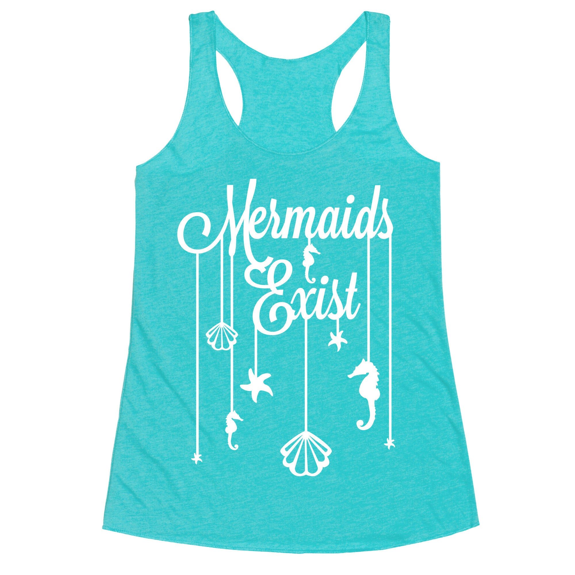 Mermaids Exist Racerback Tank