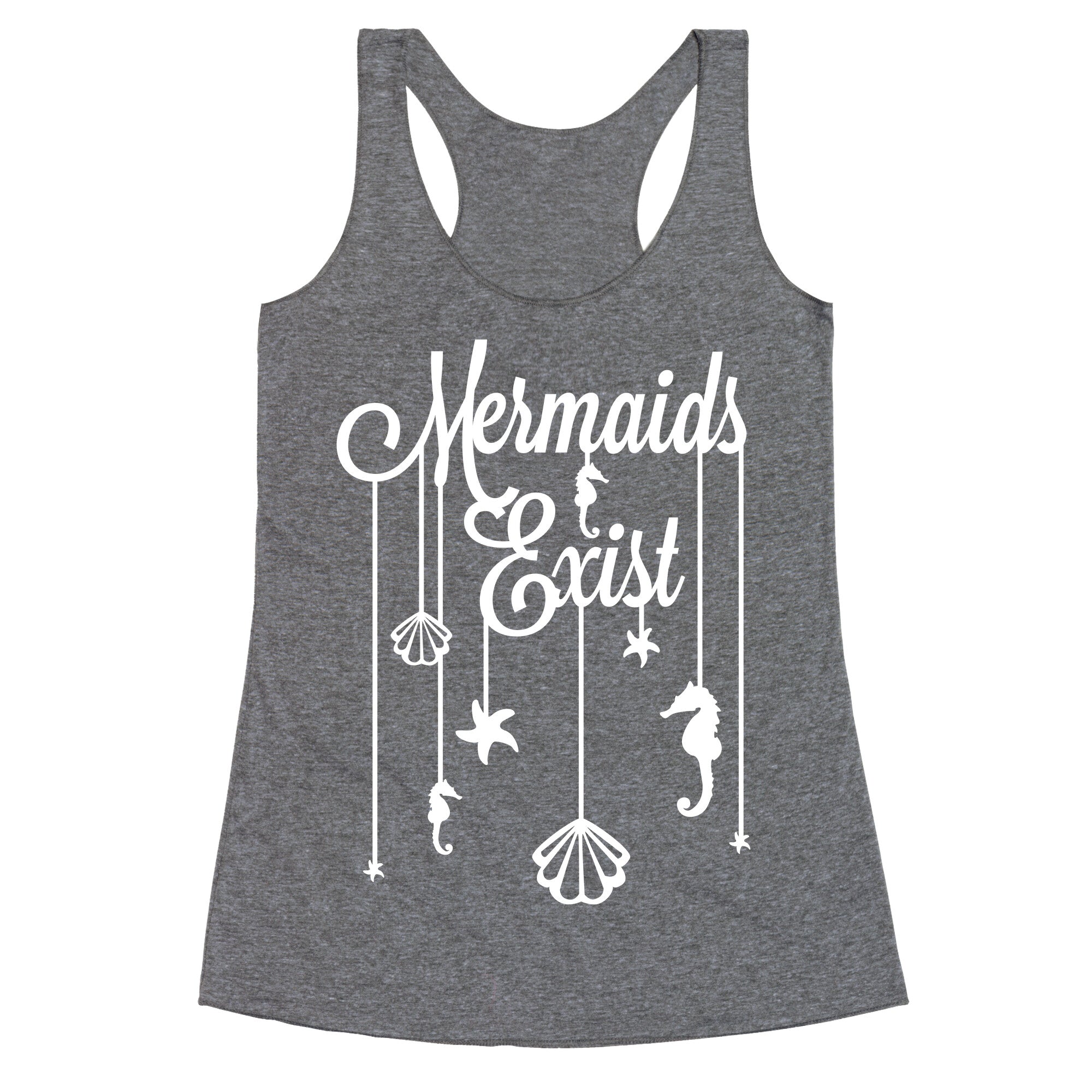 Mermaids Exist Racerback Tank
