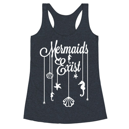 Mermaids Exist Racerback Tank