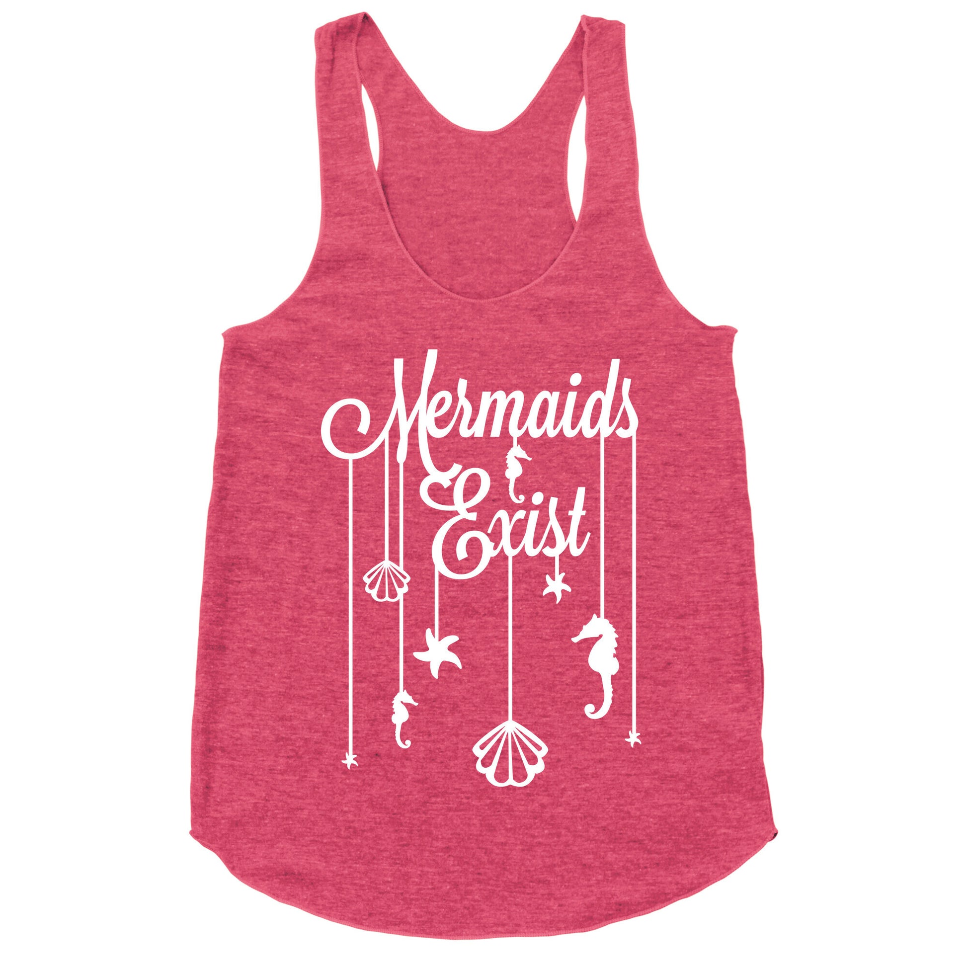Mermaids Exist Racerback Tank