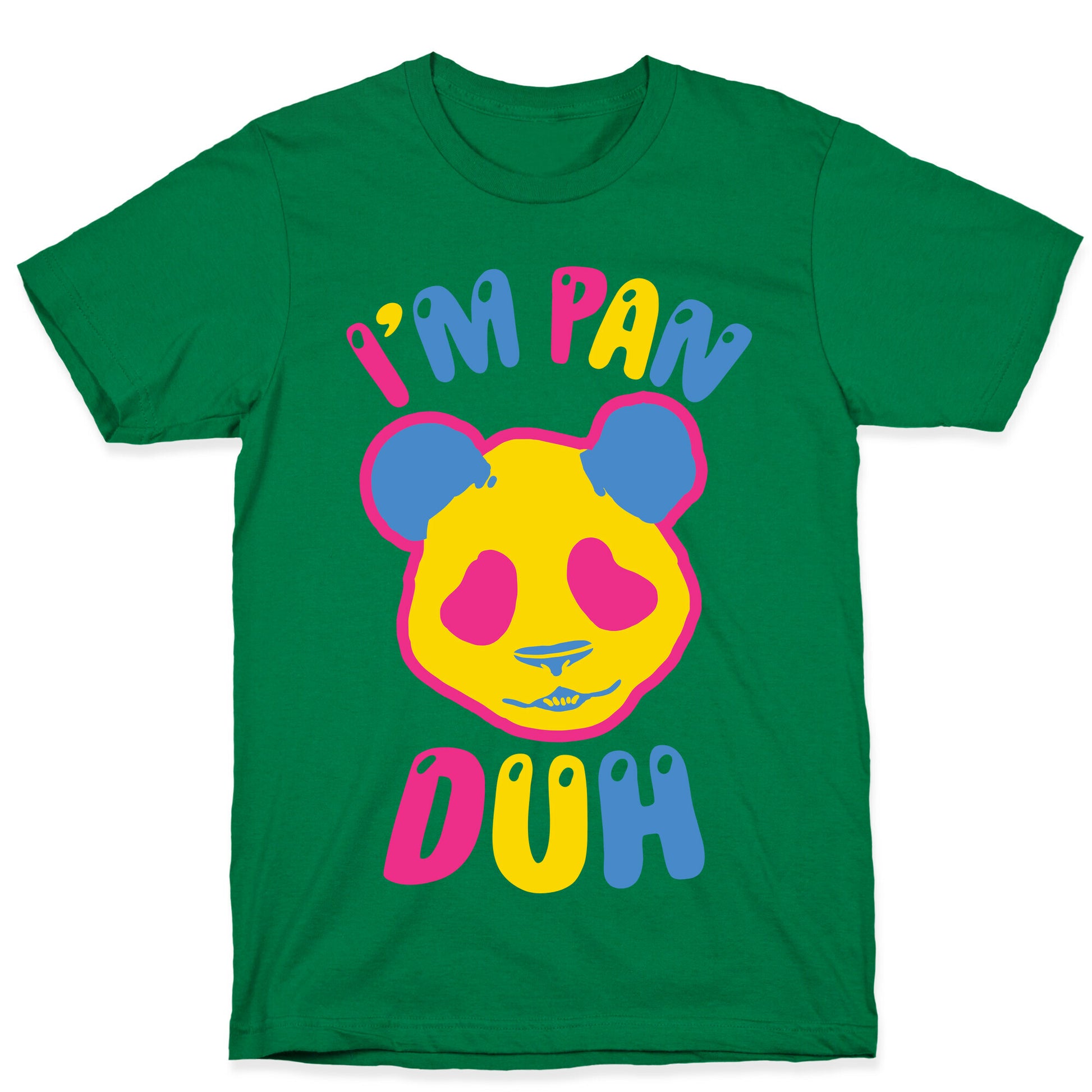 I'm Pan Duh T-Shirt