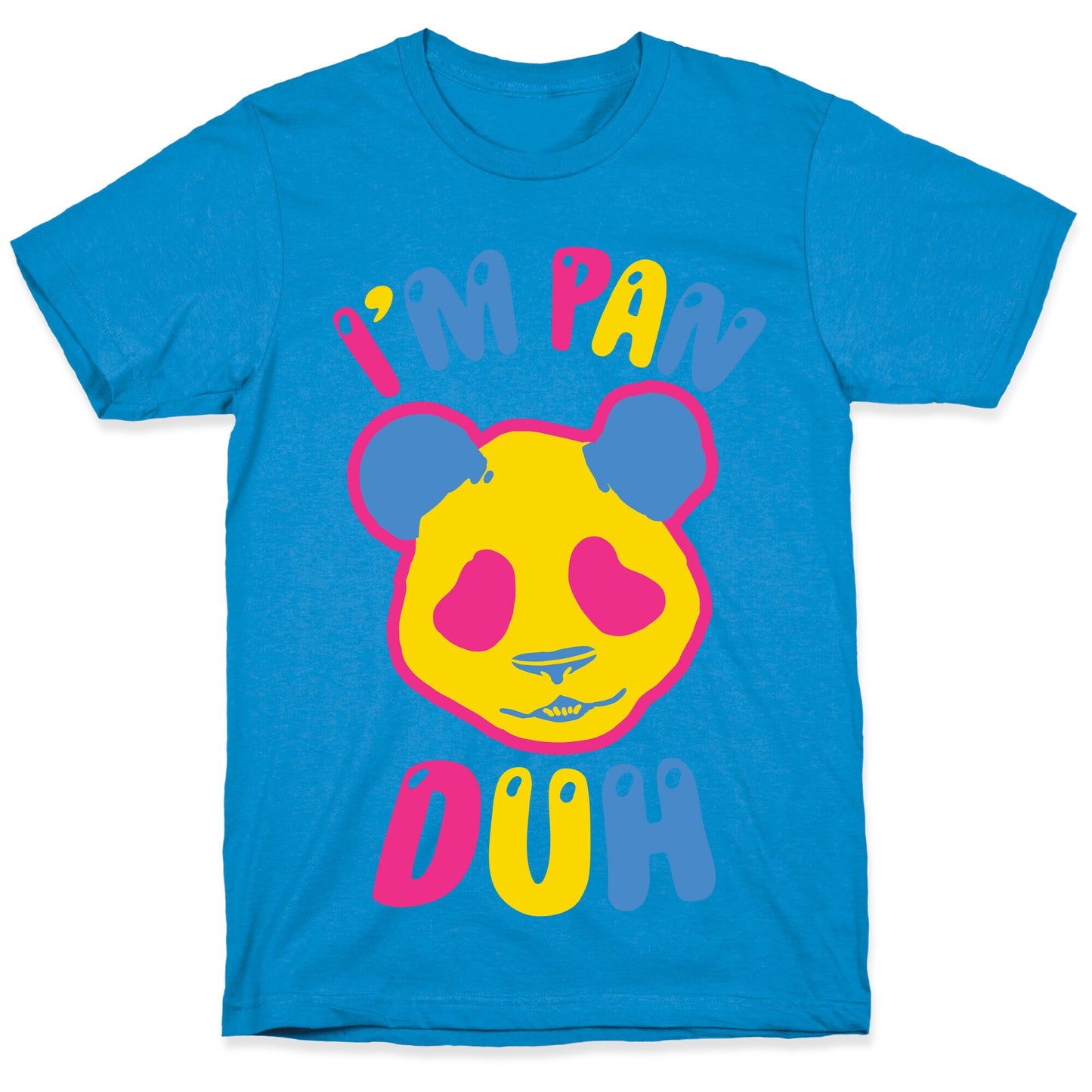 I'm Pan Duh T-Shirt