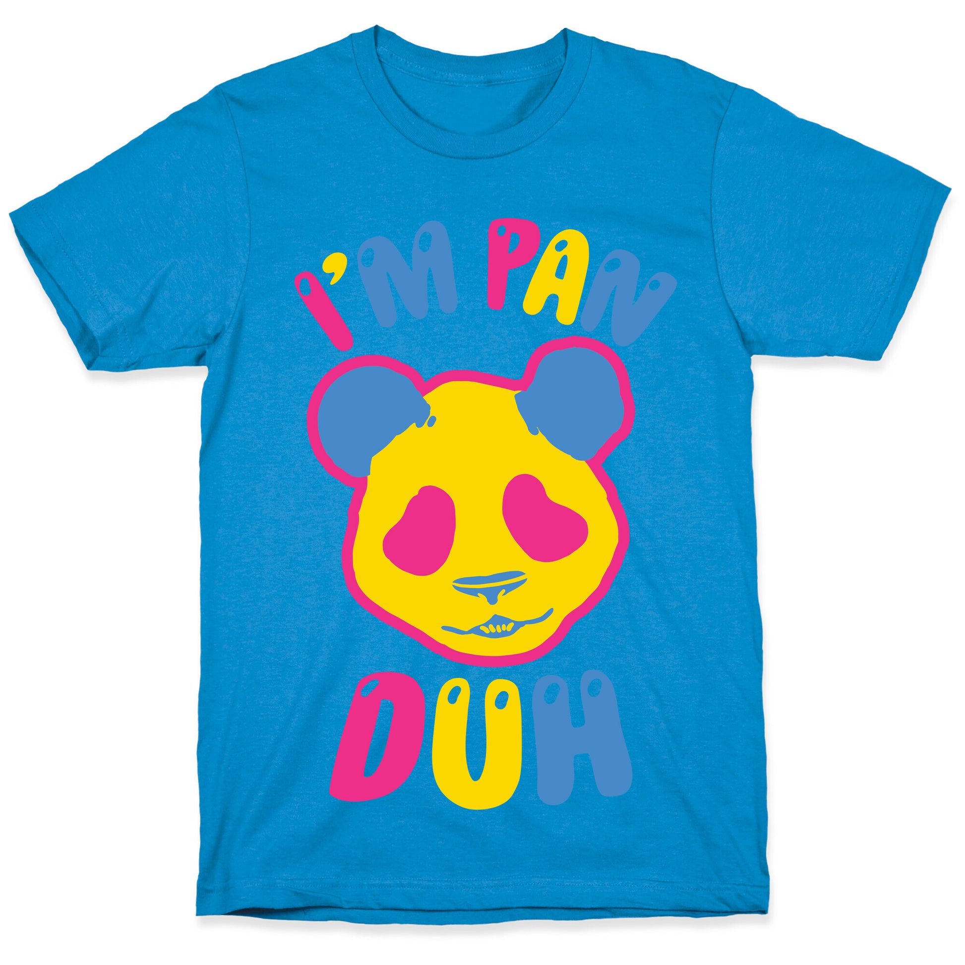 I'm Pan Duh T-Shirt