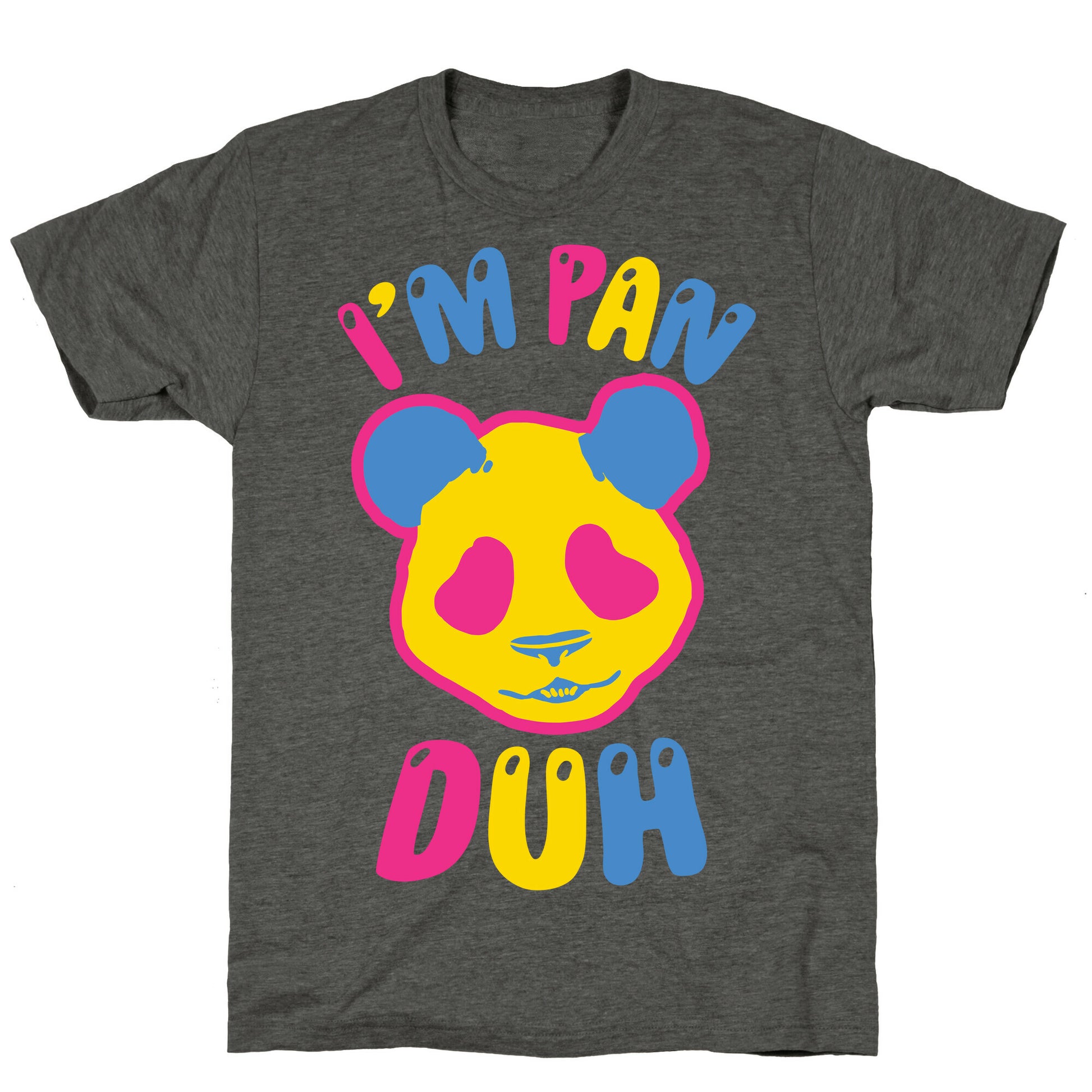 I'm Pan Duh Unisex Triblend Tee