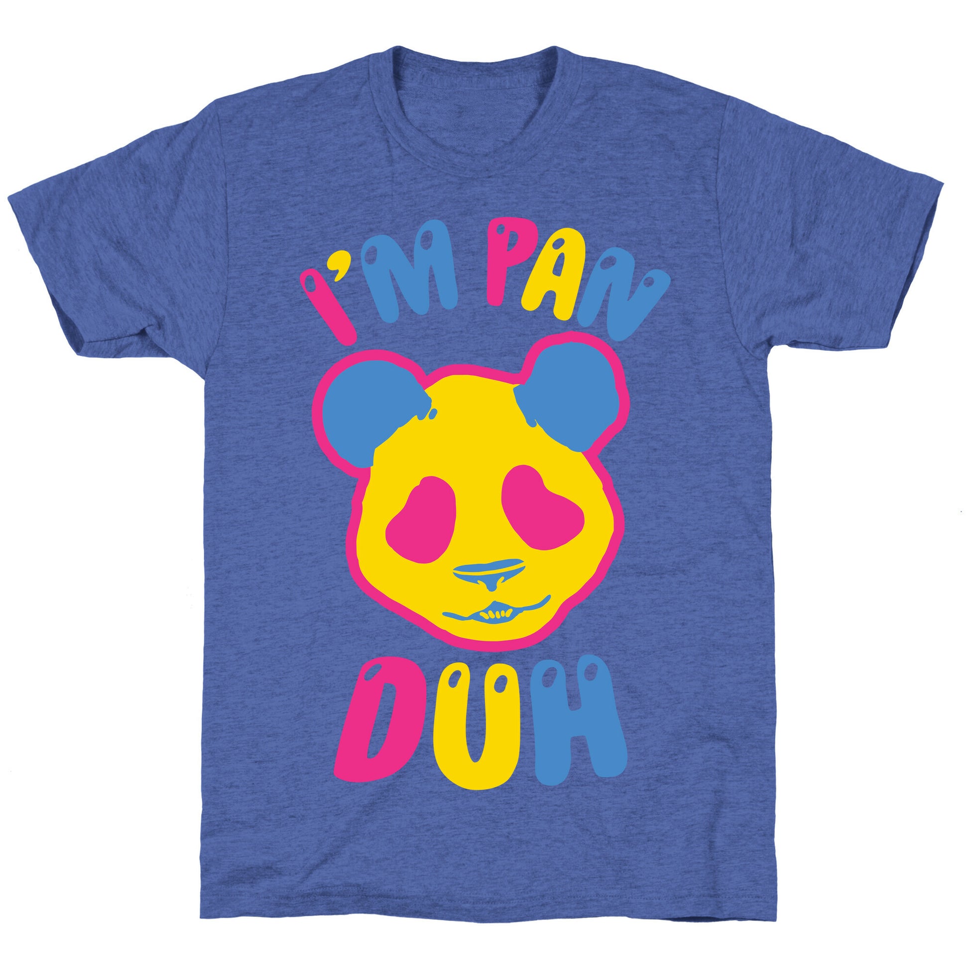 I'm Pan Duh Unisex Triblend Tee