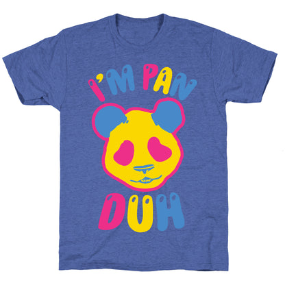 I'm Pan Duh Unisex Triblend Tee